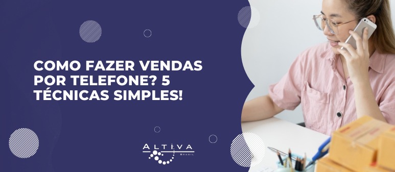 Como fazer vendas por telefone?